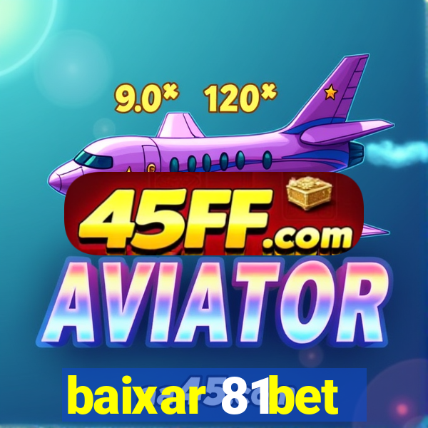 baixar 81bet